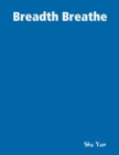 Image for Breadth Breathe