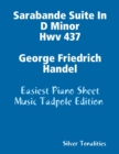 Image for Sarabande Suite In D Minor Hwv 437 George Friedrich Handel - Easiest Piano Sheet Music Tadpole Edition