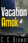Image for Vacation Amok: Four Short Stories