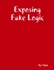 Image for Exposing Fake Logic