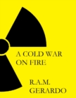Image for Cold War On Fire
