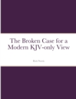 Image for The Broken Case for a Modern KJV-only View