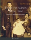 Image for From the Islands They Came : The Story of a Cape Verdean Immigrant Family