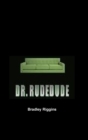 Image for Dr. RudeDude
