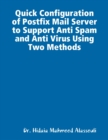 Image for Quick Configuration of Postfix Mail Server to Support Anti Spam and Anti Virus Using Two Methods