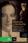 Image for Historia y memoria : Representaciones de la Segunda Gerra Mundial en la ciudad se-orial de Ponce