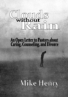Image for Clouds without Rain : An Open Letter to Pastors about Caring, Counseling, and Divorce