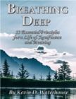 Image for Breathing Deep: 13 Essential Principles for a Life of Significance and Meaning