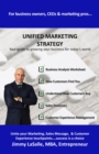 Image for Unified Marketing Strategy: Unite your Marketing, Advertising, Sales Messaging and Customer Experience Touchpoints.