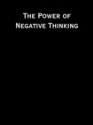 Image for Power of Negative Thinking