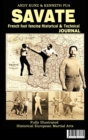 Image for SAVATE: French foot fencing Historical &amp; Technical Journal Fully Illustrated  Historical European Martial Arts