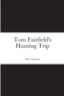 Image for Tom Fairfield&#39;s Hunting Trip