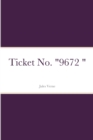 Image for Ticket No. &quot;9672 &quot;
