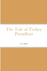 Image for The Tale of Turkey Proudfoot