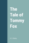 Image for The Tale of Tommy Fox