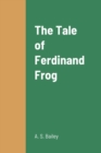 Image for The Tale of Ferdinand Frog