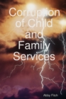 Image for Corruption of Child and Family Services
