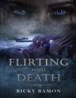 Image for Flirting With Death