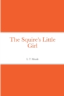 Image for The Squire&#39;s Little Girl