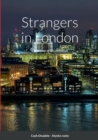 Image for Strangers in London