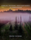 Image for Fables, Fictions, and Fantasies: A Compendium