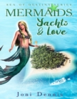 Image for Mermaids, Yachts &amp; Love: Sea of Destiny Series
