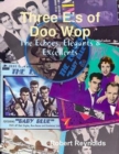 Image for Three E&#39;s of Doo Wop: The Echoes, Elegants &amp; Excellents