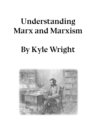 Image for Understanding Marx and Marxism