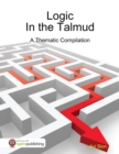 Image for Logic in the Talmud: A Thematic Compilation