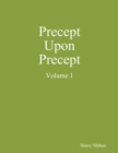 Image for Precept Upon Precept Volume 1