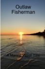 Image for Outlaw Fisherman