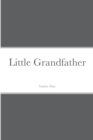 Image for Little Grandfather