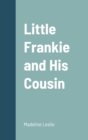 Image for Little Frankie and His Cousin