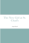 Image for The New Girl at St. Chad&#39;s