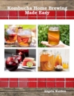 Image for Kombucha Home Brewing Made Easy