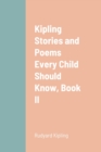 Image for Kipling Stories and Poems Every Child Should Know, Book II