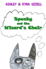 Image for Spunky and the Wizard&#39;s Chair