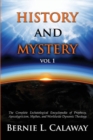 Image for History and Mystery: The Complete Eschatological Encyclopedia of Prophecy, Apocalypticism, Mythos, and Worldwide Dynamic Theology Vol 1
