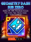 Image for Geometry Dash Sub Zero, Online, Pc, Apk, Download, Scratch, Free, Coins, Tips, Cheats, Game Guide Unofficial