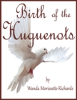 Image for Birth of the Huguenots
