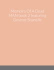 Image for Memoirs Of A Dead MAN book 2 featuring Desiree Shanelle
