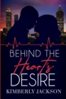 Image for Behind the Heart&#39;s Desire