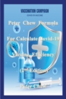 Image for Peter Chew Formula for calculate Covid-19 Vaccine efficiency (2nd Edition) : Peter Chew