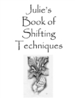 Image for Julie&#39;s Book of Shifting Techniques Ebook