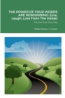 Image for THE POWER OF YOUR VOICE IS RESOUNDING (Live, Laugh, &amp; Love Inside)