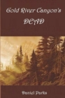 Image for Gold River Canyon&#39;s Dead