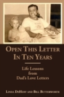 Image for Open This Letter in Ten Years : Life Lessons from Dad&#39;s Love Letters