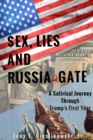 Image for $EX, LIES AND RUSSIA GATE  A Satirical Journey Through Trump&#39;s First Year