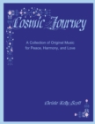Image for Cosmic Journey : A Collection of Original Music for Peace, Harmony, and Love