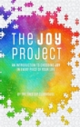Image for The Joy Project : An Introduction to Choosing Joy in Every Piece of Your Life